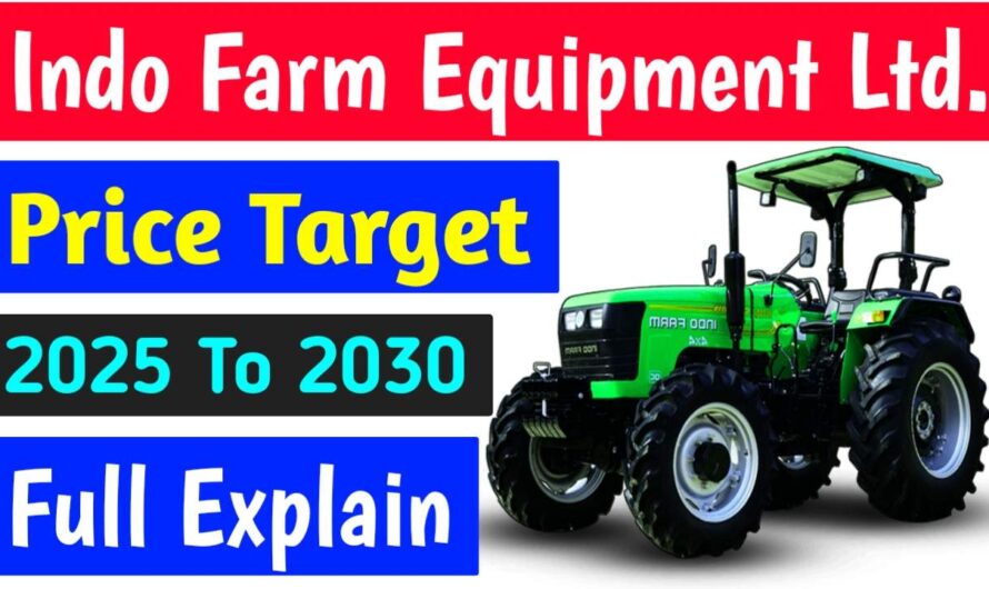 Indo Farm Equipment Ltd. Share Price Target 2025 To 2030