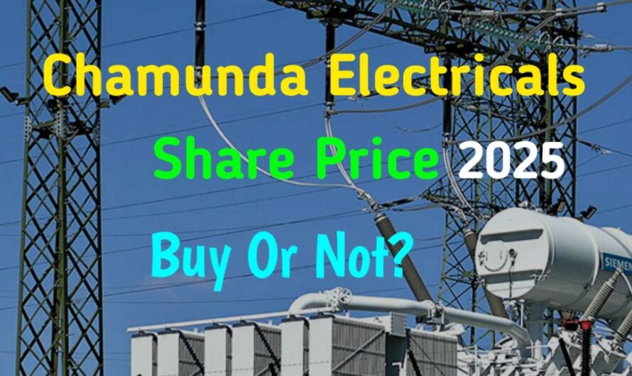 Chamunda Electricals Share Price 2025 | Chamunda Electricals Share Buy Or Not? Chamunda Electricals Share Price Target 2025